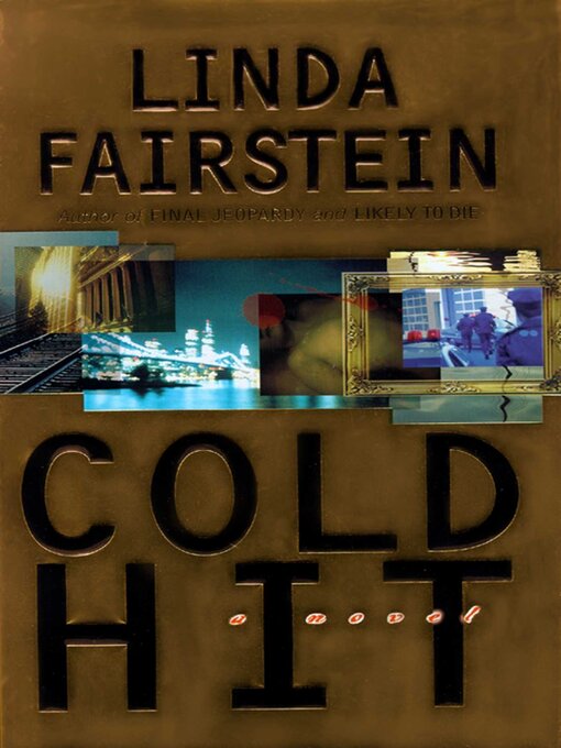 Title details for Cold Hit by Linda Fairstein - Available